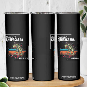 Chupacabra Skinny Tumbler Home Of Puerto Rico Mystery Urban Legend Gift TS12 Print Your Wear