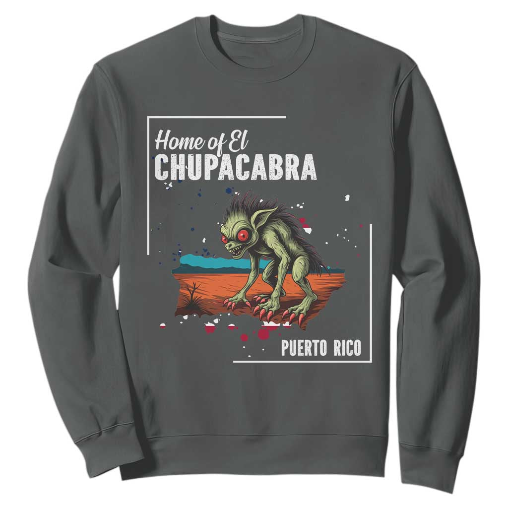 Chupacabra Sweatshirt Home Of Puerto Rico Mystery Urban Legend Gift TS12 Dark Heather Print Your Wear