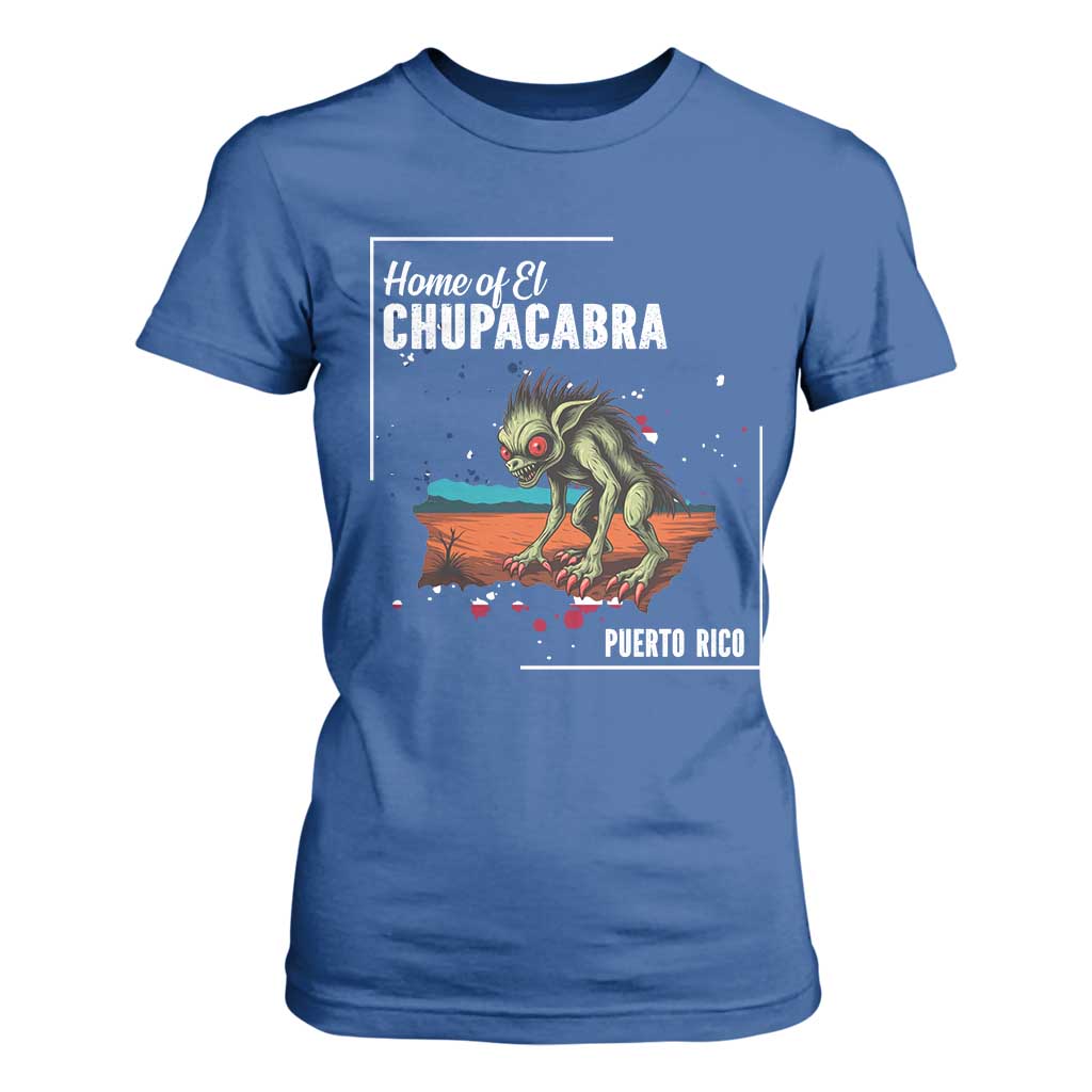 Chupacabra T Shirt For Women Home Of Puerto Rico Mystery Urban Legend Gift TS12 Royal Blue Print Your Wear