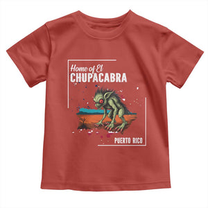 Chupacabra Toddler T Shirt Home Of Puerto Rico Mystery Urban Legend Gift TS12 Red Print Your Wear