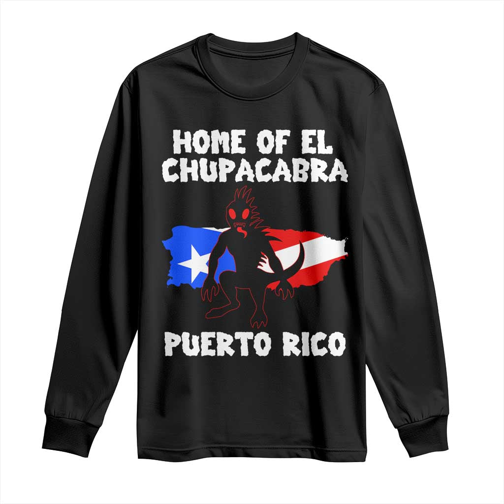 Chupacabra Long Sleeve Shirt Home Of Puerto Rico Legend Gothic Horror Gift TS12 Black Print Your Wear