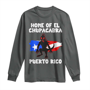 Chupacabra Long Sleeve Shirt Home Of Puerto Rico Legend Gothic Horror Gift TS12 Dark Heather Print Your Wear