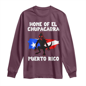 Chupacabra Long Sleeve Shirt Home Of Puerto Rico Legend Gothic Horror Gift TS12 Maroon Print Your Wear