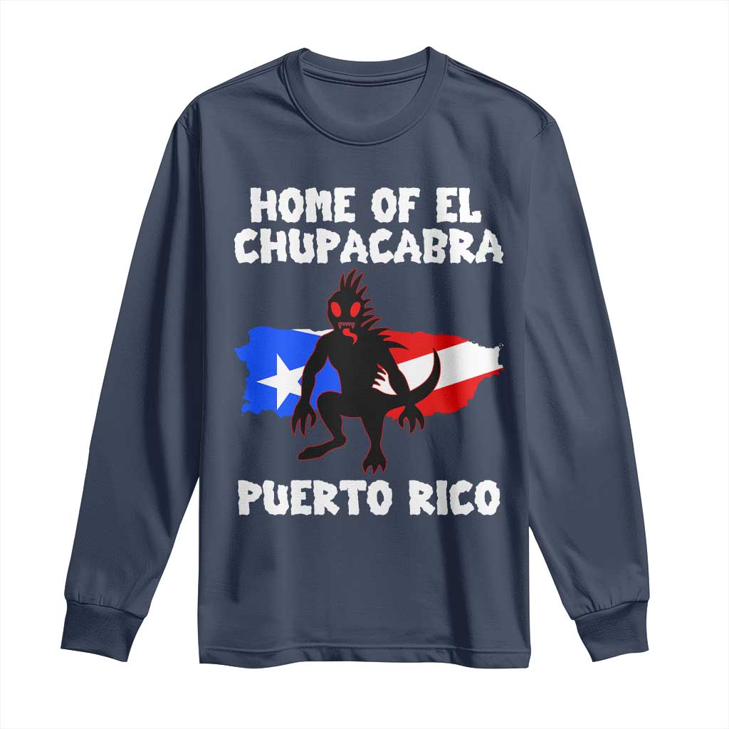Chupacabra Long Sleeve Shirt Home Of Puerto Rico Legend Gothic Horror Gift TS12 Navy Print Your Wear