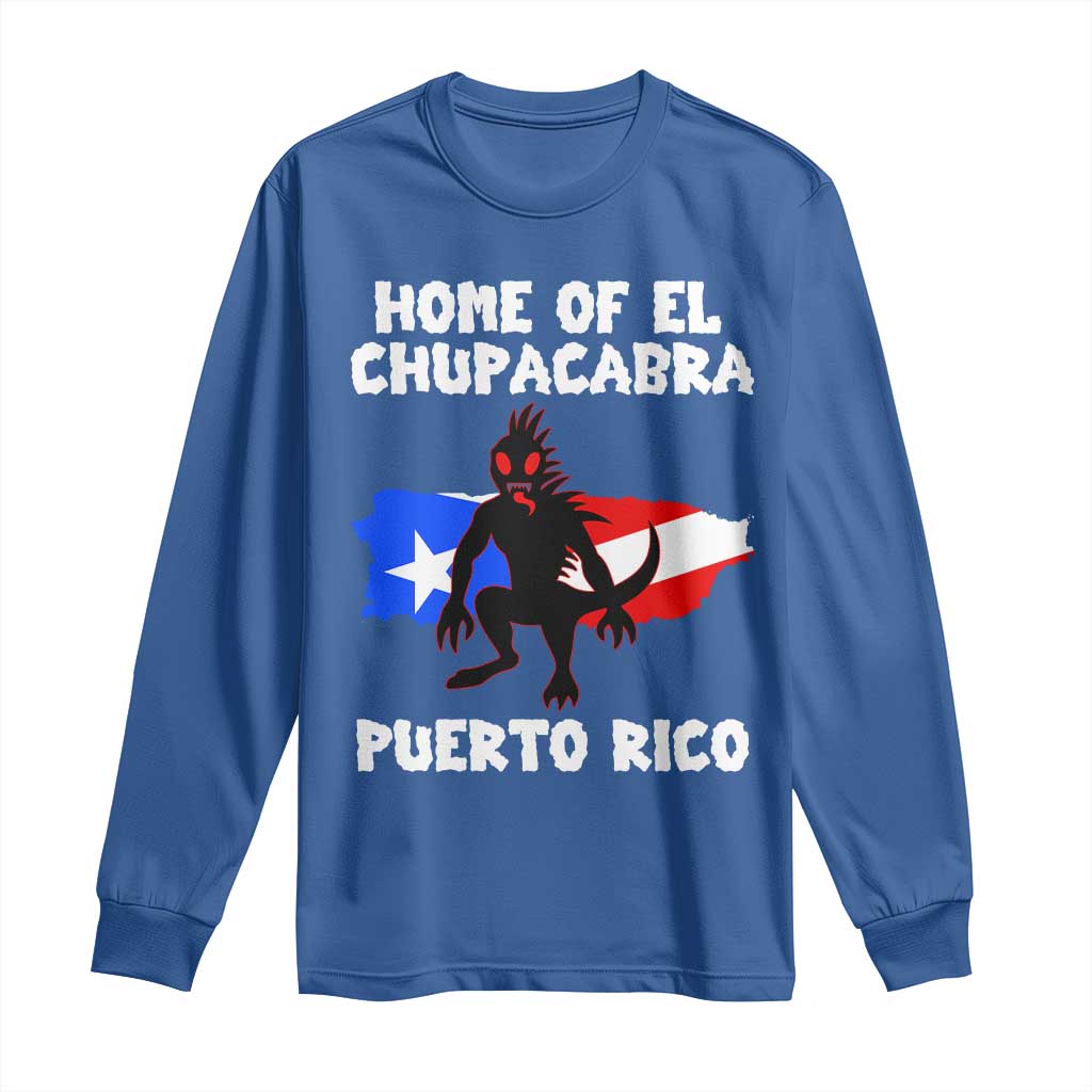 Chupacabra Long Sleeve Shirt Home Of Puerto Rico Legend Gothic Horror Gift TS12 Royal Blue Print Your Wear