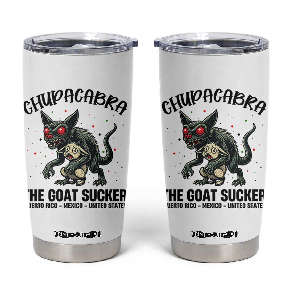 Chupacabra Tumbler Cup The Goat Sucker Vintage Horror Cryptid Gift TS12 White Print Your Wear
