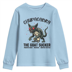 Chupacabra Youth Sweatshirt The Goat Sucker Vintage Horror Cryptid Gift TS12 Light Blue Print Your Wear