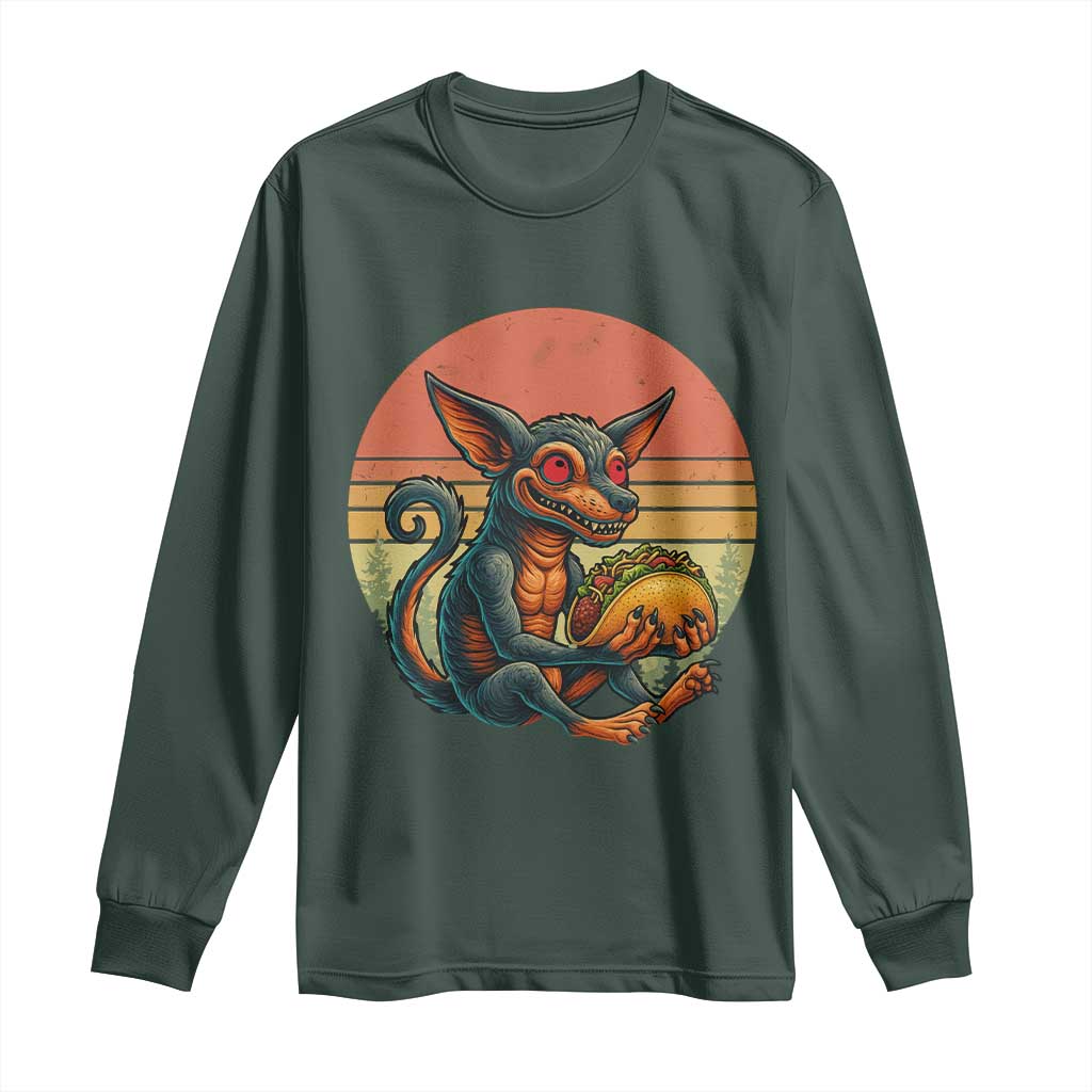 Funny Chupacabra Eat Tacos Cryptid Gift Long Sleeve Shirt TS12 Dark Forest Green Print Your Wear