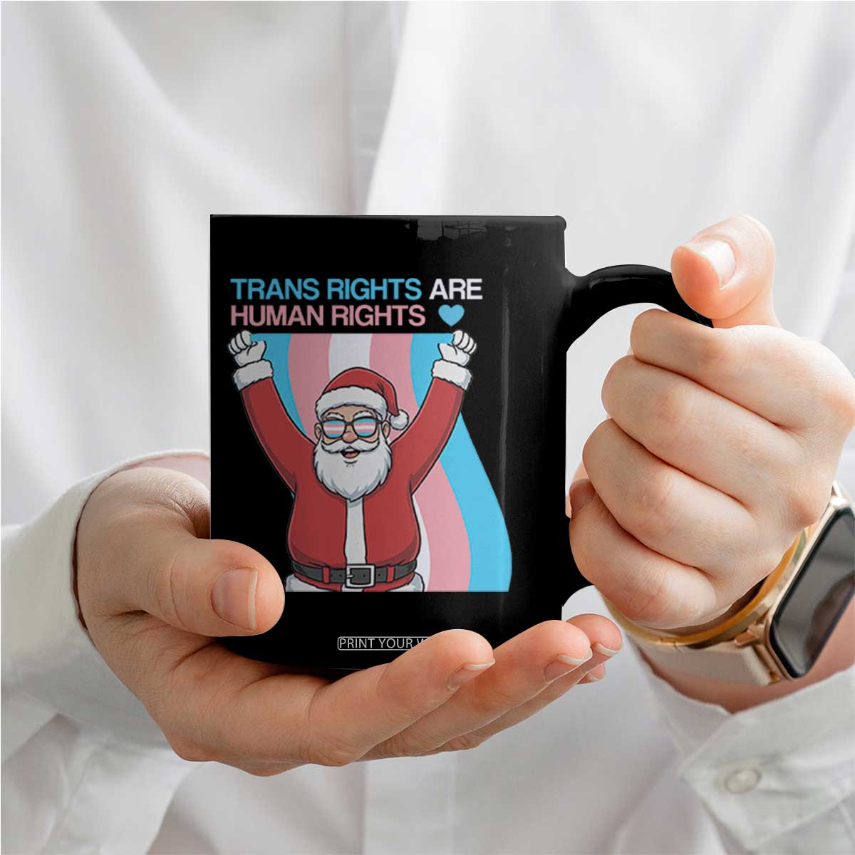 Christmas Trans Rights Are Human Rights Coffee Mug LGBTQ Advocate TS12 Print Your Wear