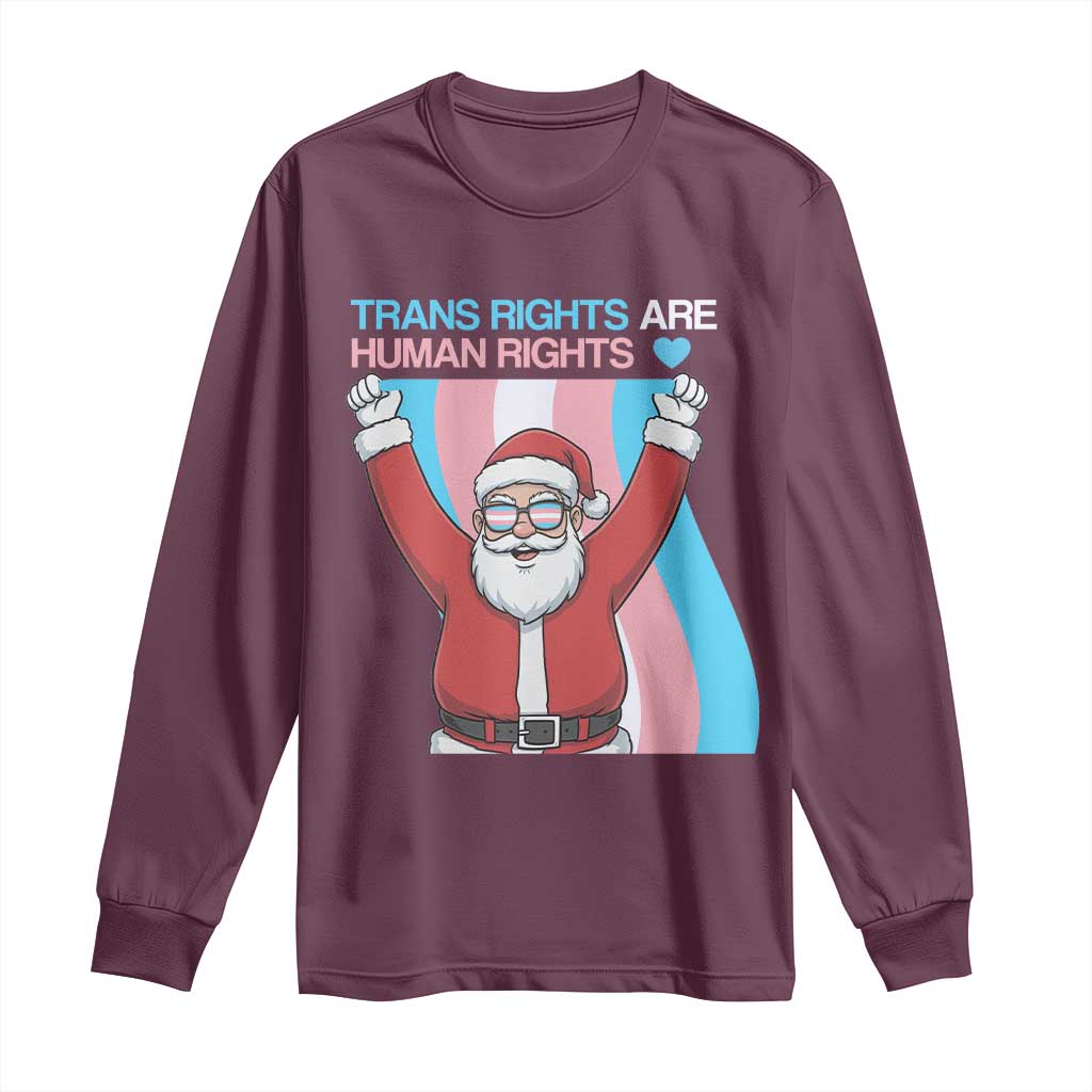 Christmas Trans Rights Are Human Rights Long Sleeve Shirt LGBTQ Advocate TS12 Maroon Print Your Wear