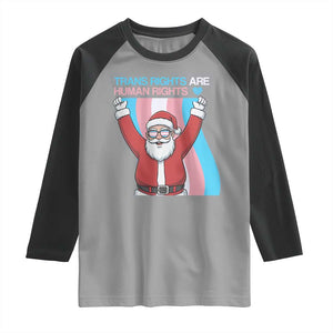 Christmas Trans Rights Are Human Rights Raglan Shirt LGBTQ Advocate TS12 Sport Gray Black Print Your Wear