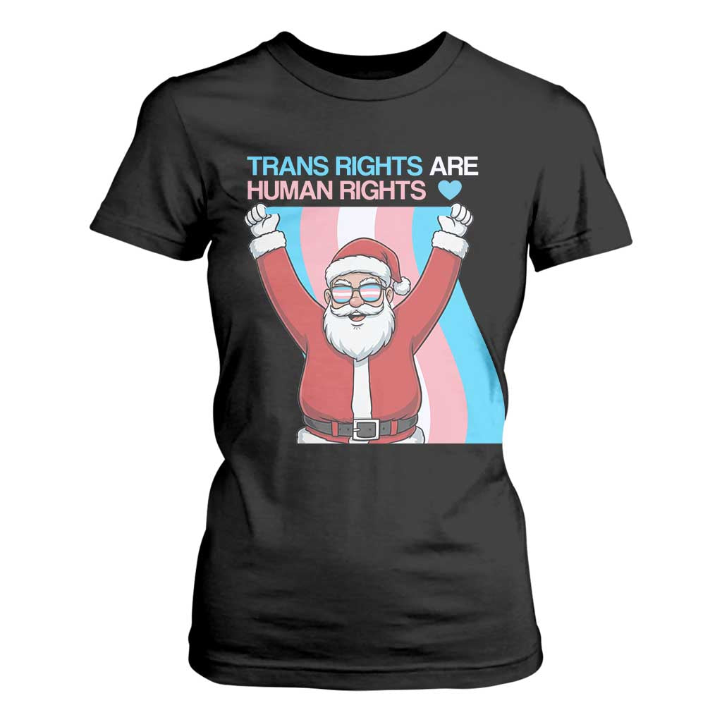 Christmas Trans Rights Are Human Rights T Shirt For Women LGBTQ Advocate TS12 Black Print Your Wear