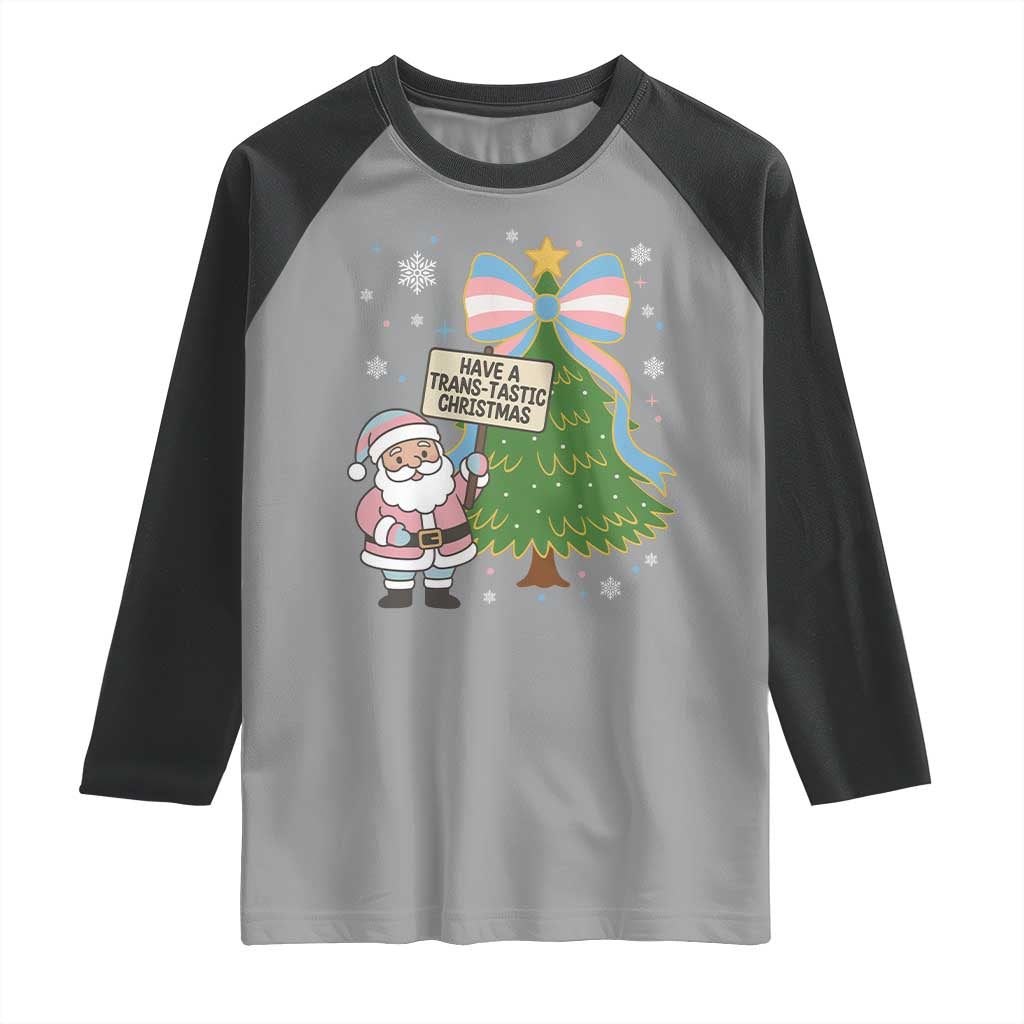 Have A Trans Tastic Christmas Raglan Shirt Transgender Pride TS12 Sport Gray Black Print Your Wear
