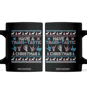 LGBTQ Trans Pride Coffee Mug Have A Trans Tastic Ugly Christmas Gift TS12 Black Print Your Wear