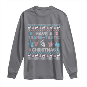 LGBTQ Trans Pride Long Sleeve Shirt Have A Trans Tastic Ugly Christmas Gift TS12 Charcoal Print Your Wear