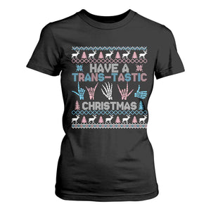 LGBTQ Trans Pride T Shirt For Women Have A Trans Tastic Ugly Christmas Gift TS12 Black Print Your Wear