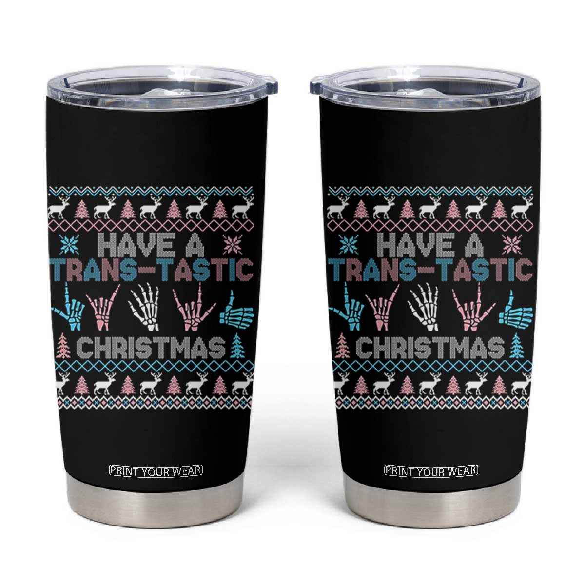 LGBTQ Trans Pride Tumbler Cup Have A Trans Tastic Ugly Christmas Gift TS12 Black Print Your Wear