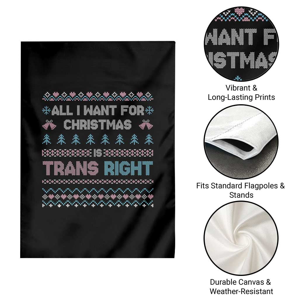 Trans Pride Ugly Xmas Garden Flag All I Want For Christmas Is Trans Rights TS12 Print Your Wear