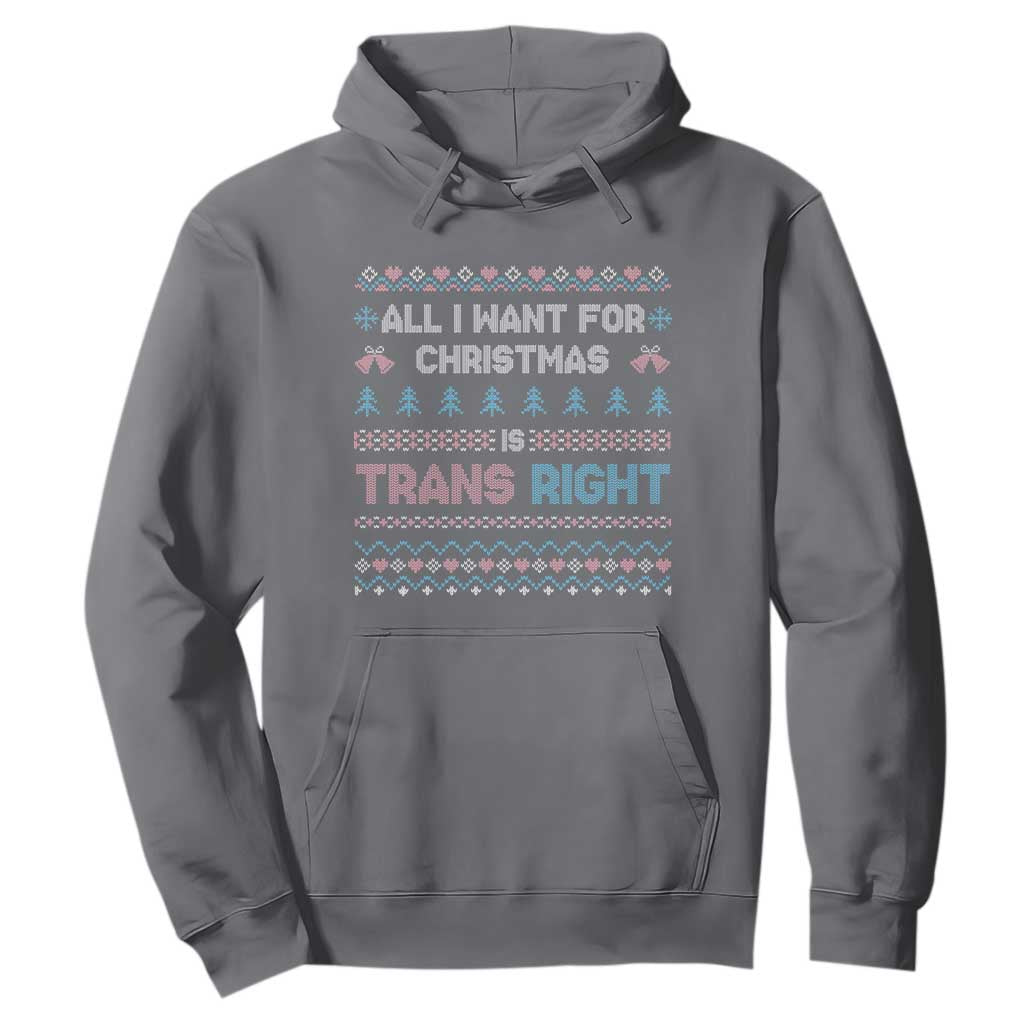 Trans Pride Ugly Xmas Hoodie All I Want For Christmas Is Trans Rights TS12 Charcoal Print Your Wear