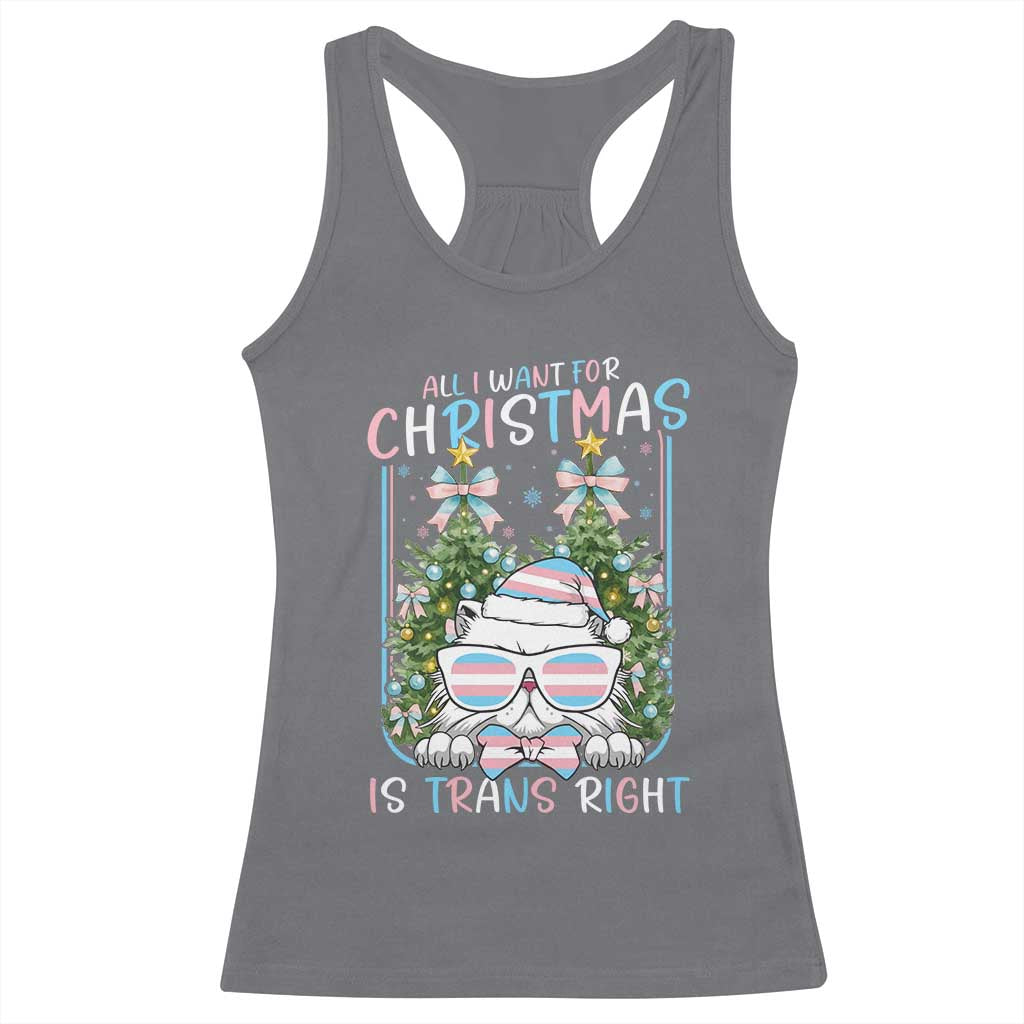 Funny Santa Cat Trans Pride Racerback Tank Top All I Want For Christmas Is Trans Rights TS12 Charcoal Print Your Wear