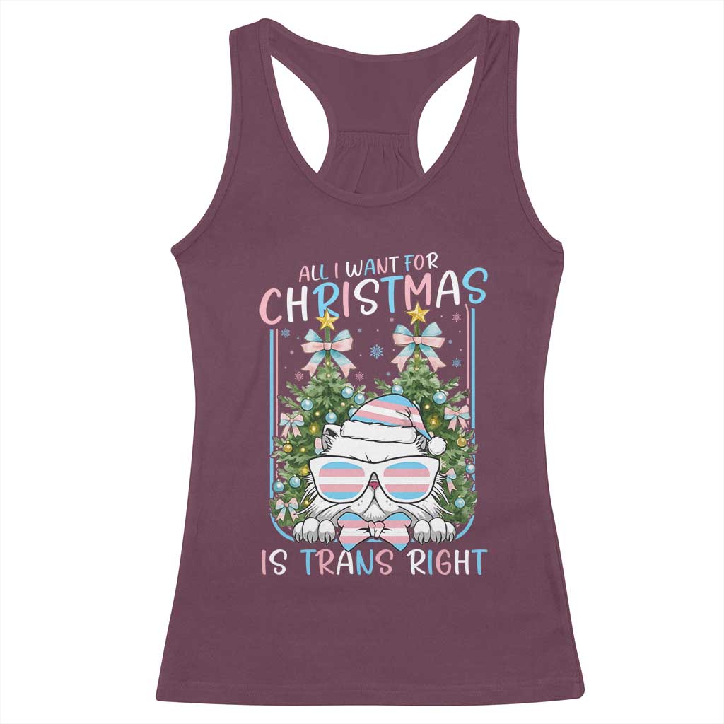 Funny Santa Cat Trans Pride Racerback Tank Top All I Want For Christmas Is Trans Rights TS12 Maroon Print Your Wear