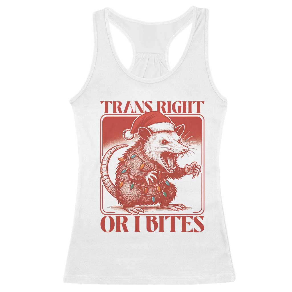 Funny Fierce Opossum Santa Racerback Tank Top Trans Right Or I Bites Christmas Gift TS12 White Print Your Wear