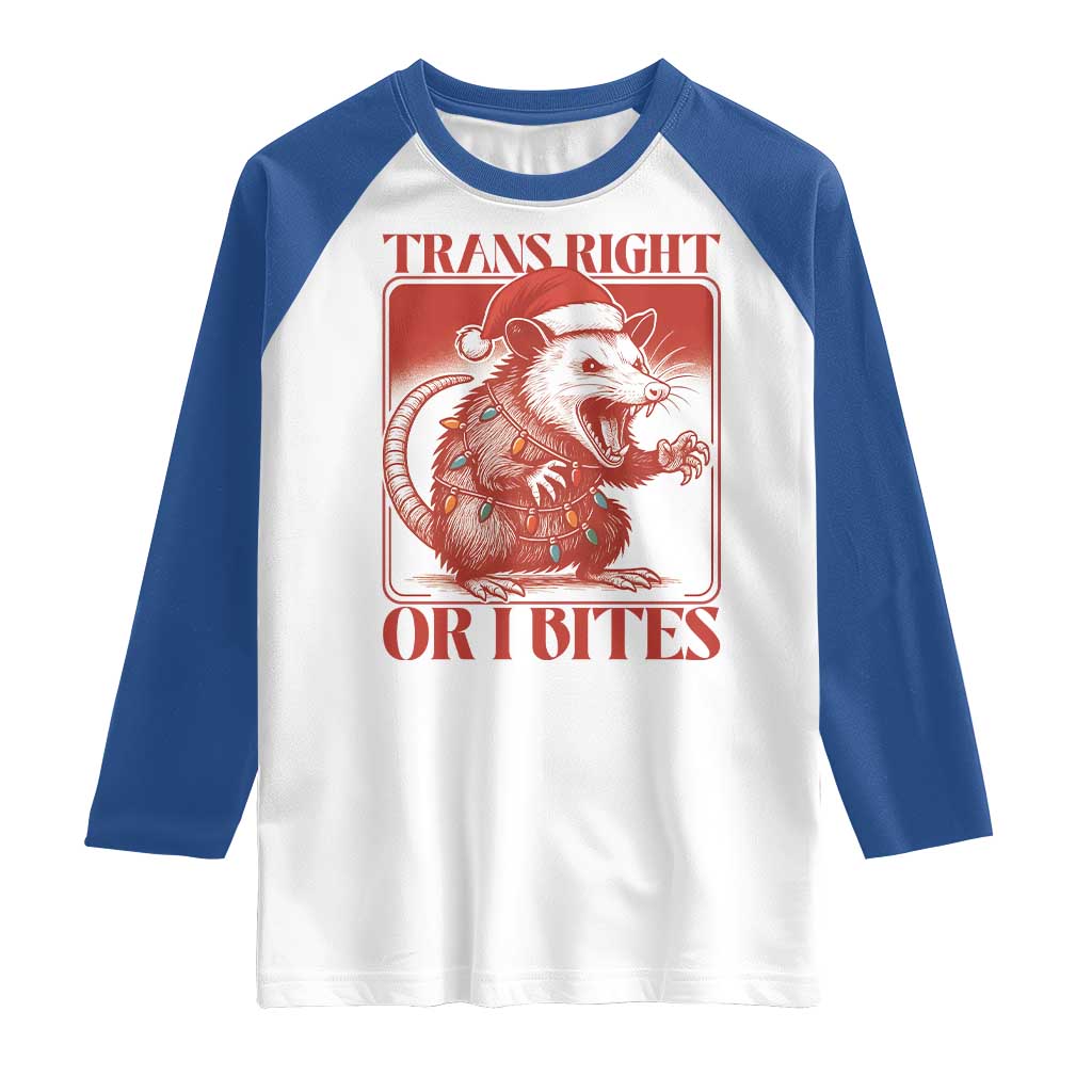 Funny Fierce Opossum Santa Raglan Shirt Trans Right Or I Bites Christmas Gift TS12 White Royal Print Your Wear