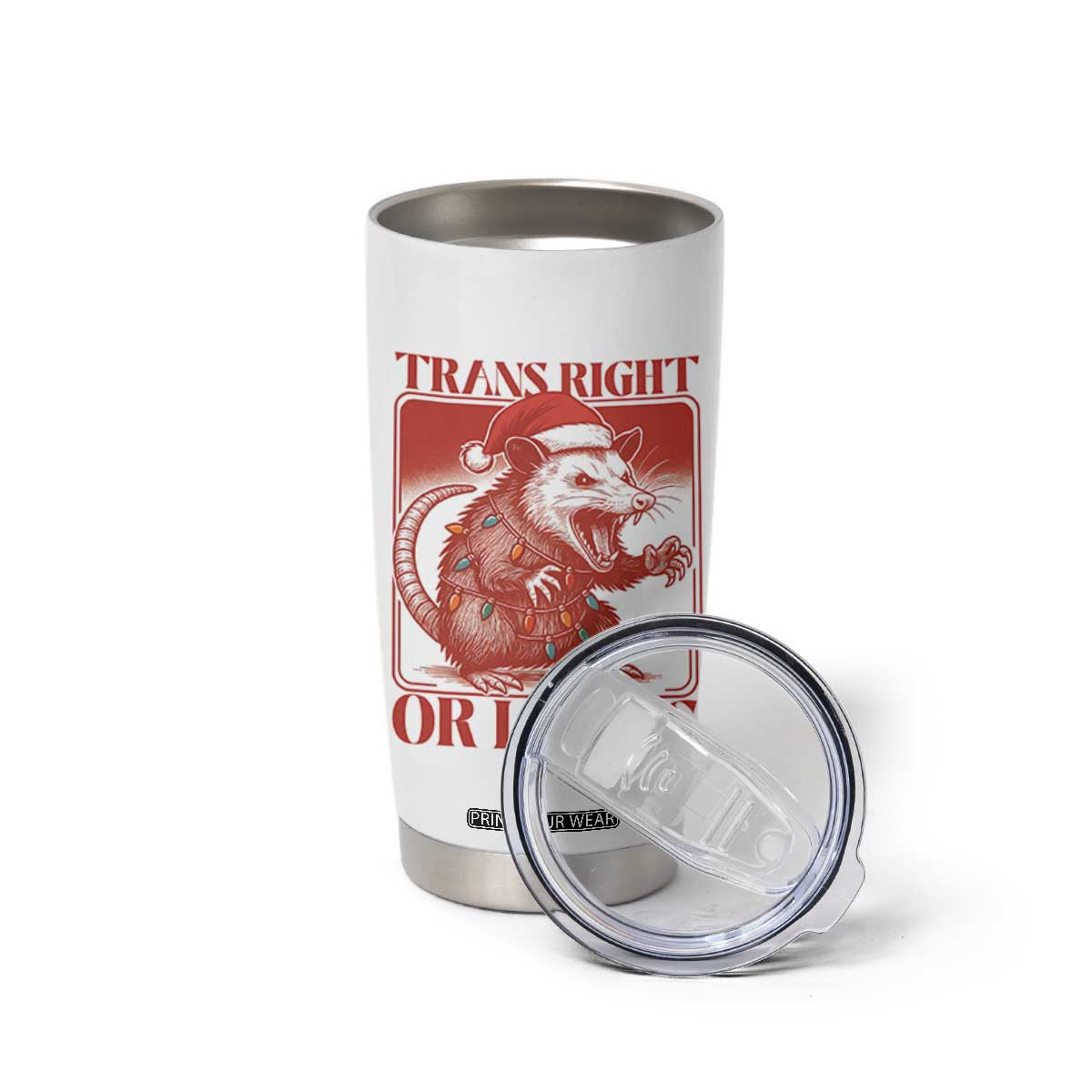 Funny Fierce Opossum Santa Tumbler Cup Trans Right Or I Bites Christmas Gift TS12 Print Your Wear
