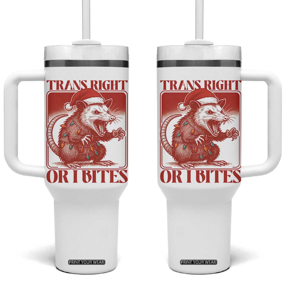 Funny Fierce Opossum Santa Tumbler With Handle Trans Right Or I Bites Christmas Gift TS12 One Size: 40 oz White Print Your Wear