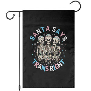 Funny Skeleton Santa Says Trans Right Garden Flag Transgender Pride Gift TS12 Black Print Your Wear