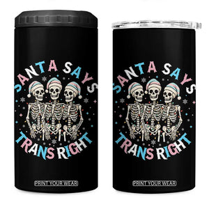 Funny Skeleton Santa Says Trans Right 4 in 1 Can Cooler Tumbler Transgender Pride Gift TS12 One Size: 16 oz Black Print Your Wear