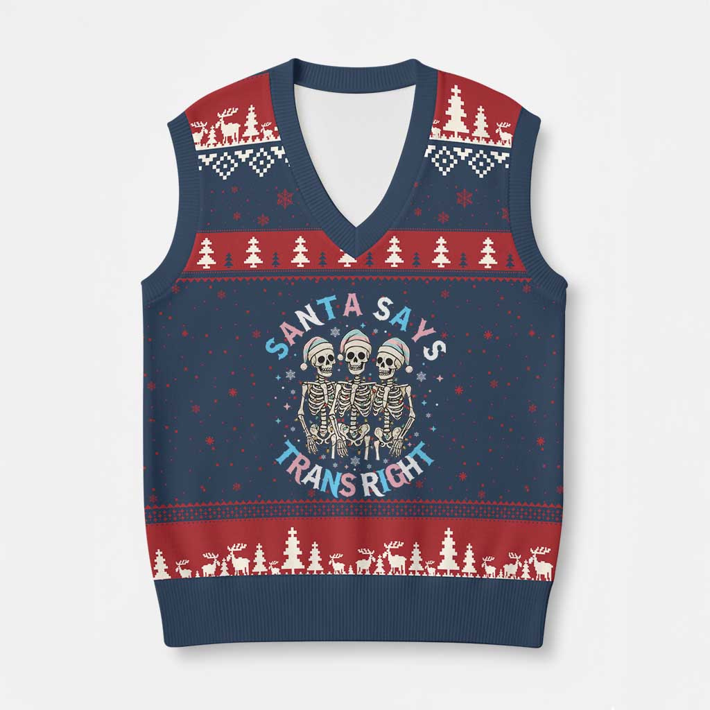 Funny Skeleton Santa Says Trans Right V-Neck Knit Sweater Vest Transgender Pride Gift TS12 Navy Red Print Your Wear