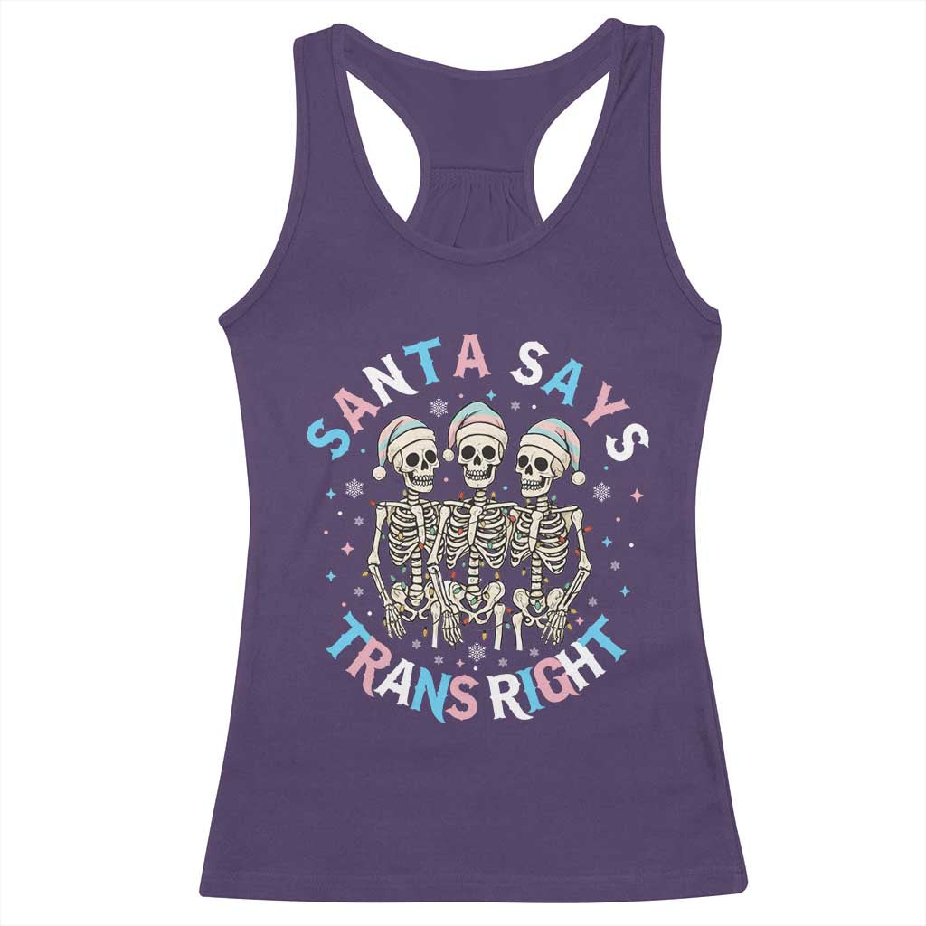 Funny Skeleton Santa Says Trans Right Racerback Tank Top Transgender Pride Gift TS12 Purple Print Your Wear