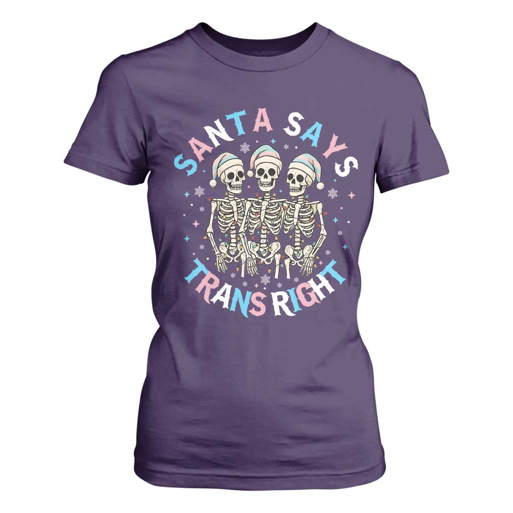Funny Skeleton Santa Says Trans Right T Shirt For Women Transgender Pride Gift TS12 Purple Print Your Wear