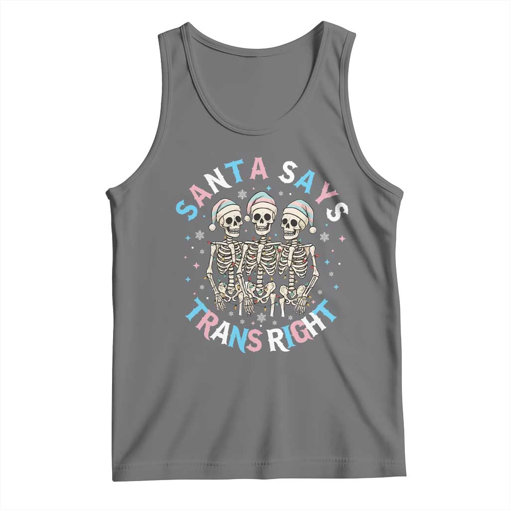 Funny Skeleton Santa Says Trans Right Tank Top Transgender Pride Gift TS12 Black Heather Print Your Wear