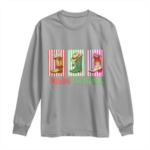 Howdy Christmas Cowboy Boots Western Pride Long Sleeve Shirt TS12 Sport Gray Print Your Wear