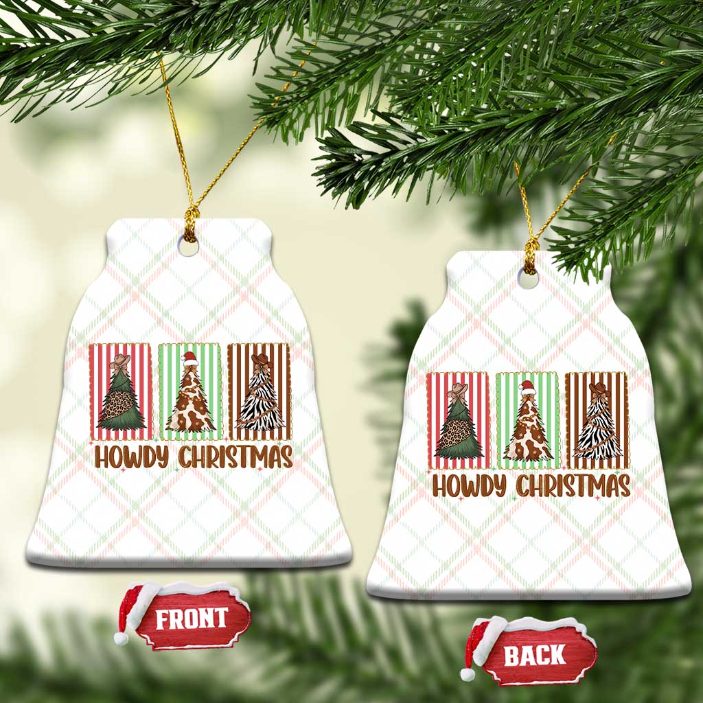 Howdy Christmas Ceramic Ornament Funny Western Xmas Tree Rodeo Fan Gift TS12 Print Your Wear