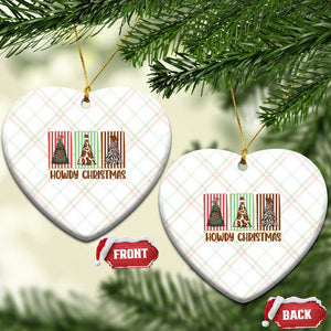 Howdy Christmas Ceramic Ornament Funny Western Xmas Tree Rodeo Fan Gift TS12 Print Your Wear