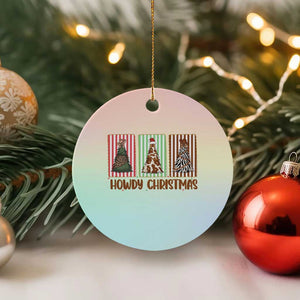 Howdy Christmas Ceramic Ornament Funny Western Xmas Tree Rodeo Fan Gift TS12 1pc Pastel Print Your Wear