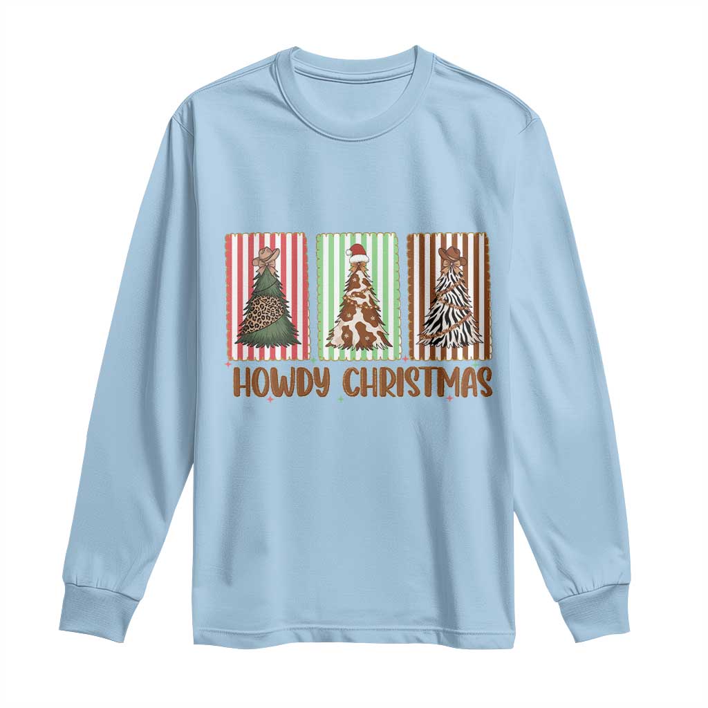 Howdy Christmas Long Sleeve Shirt Funny Western Xmas Tree Rodeo Fan Gift TS12 Light Blue Print Your Wear