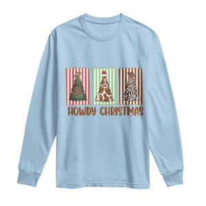 Howdy Christmas Long Sleeve Shirt Funny Western Xmas Tree Rodeo Fan Gift TS12 Light Blue Print Your Wear