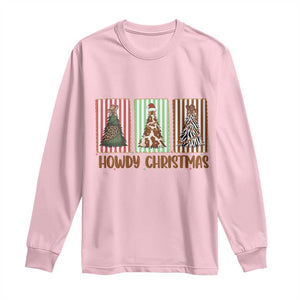 Howdy Christmas Long Sleeve Shirt Funny Western Xmas Tree Rodeo Fan Gift TS12 Light Pink Print Your Wear