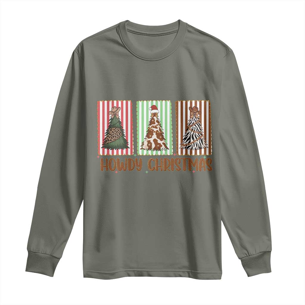 Howdy Christmas Long Sleeve Shirt Funny Western Xmas Tree Rodeo Fan Gift TS12 Military Green Print Your Wear