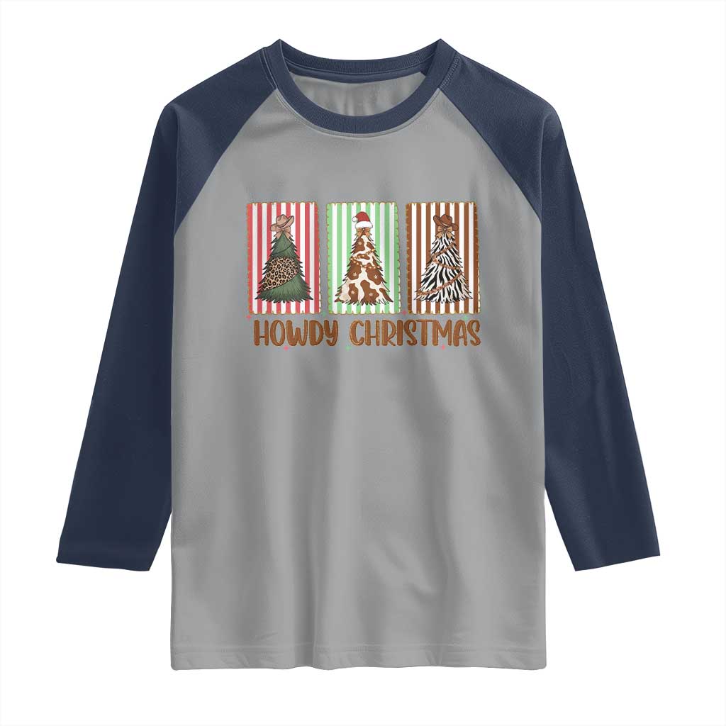 Howdy Christmas Raglan Shirt Funny Western Xmas Tree Rodeo Fan Gift TS12 Sport Gray Navy Print Your Wear