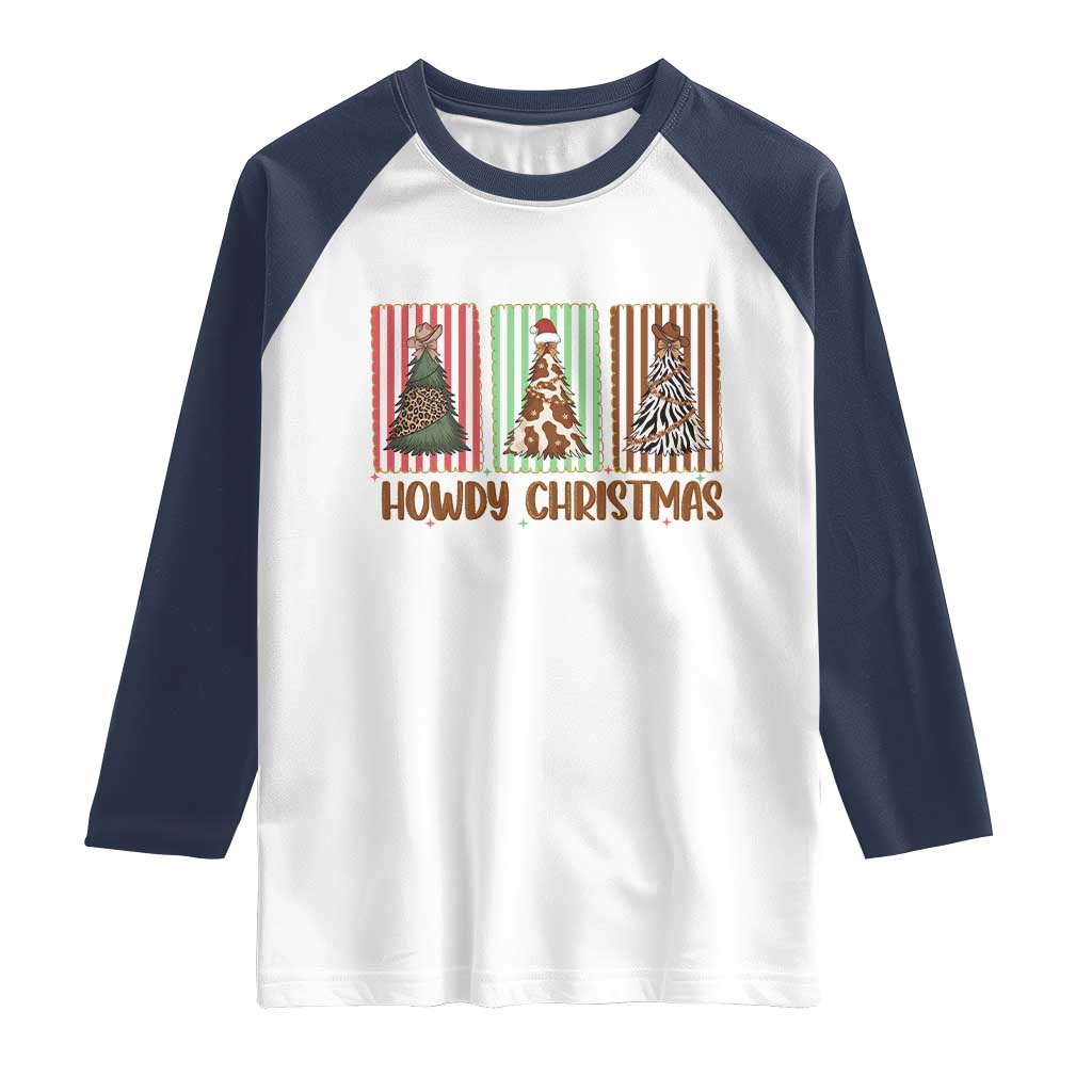Howdy Christmas Raglan Shirt Funny Western Xmas Tree Rodeo Fan Gift TS12 White Navy Print Your Wear