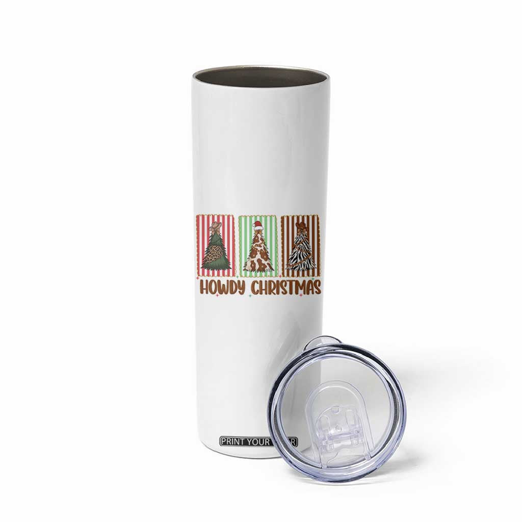 Howdy Christmas Skinny Tumbler Funny Western Xmas Tree Rodeo Fan Gift TS12 Print Your Wear