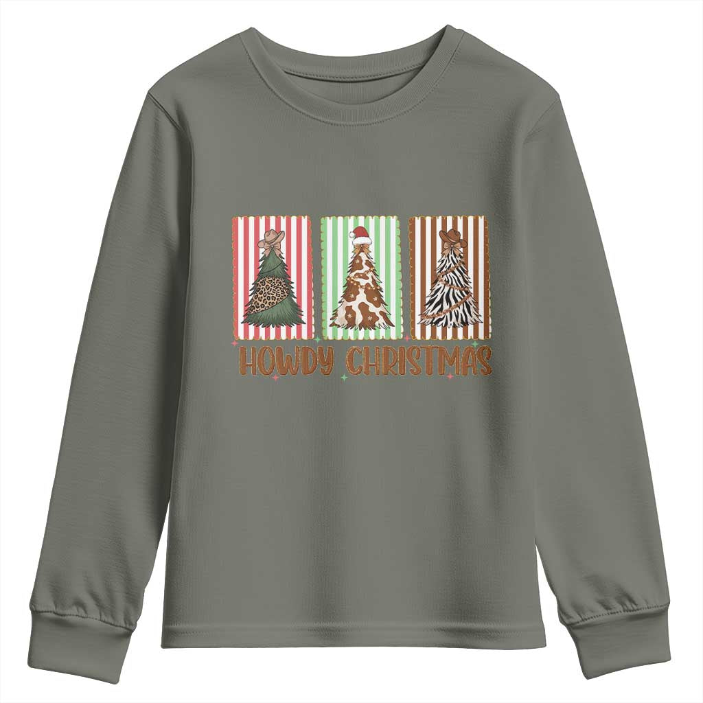 Howdy Christmas Youth Sweatshirt Funny Western Xmas Tree Rodeo Fan Gift TS12 Military Green Print Your Wear