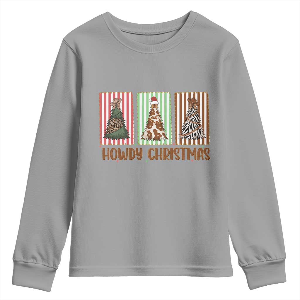 Howdy Christmas Youth Sweatshirt Funny Western Xmas Tree Rodeo Fan Gift TS12 Sport Gray Print Your Wear