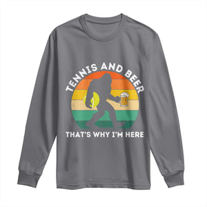 Funny Bigfoot Tennis Player Beer Lover Long Sleeve Shirt That Is Why I Am Here TS12 Charcoal Print Your Wear