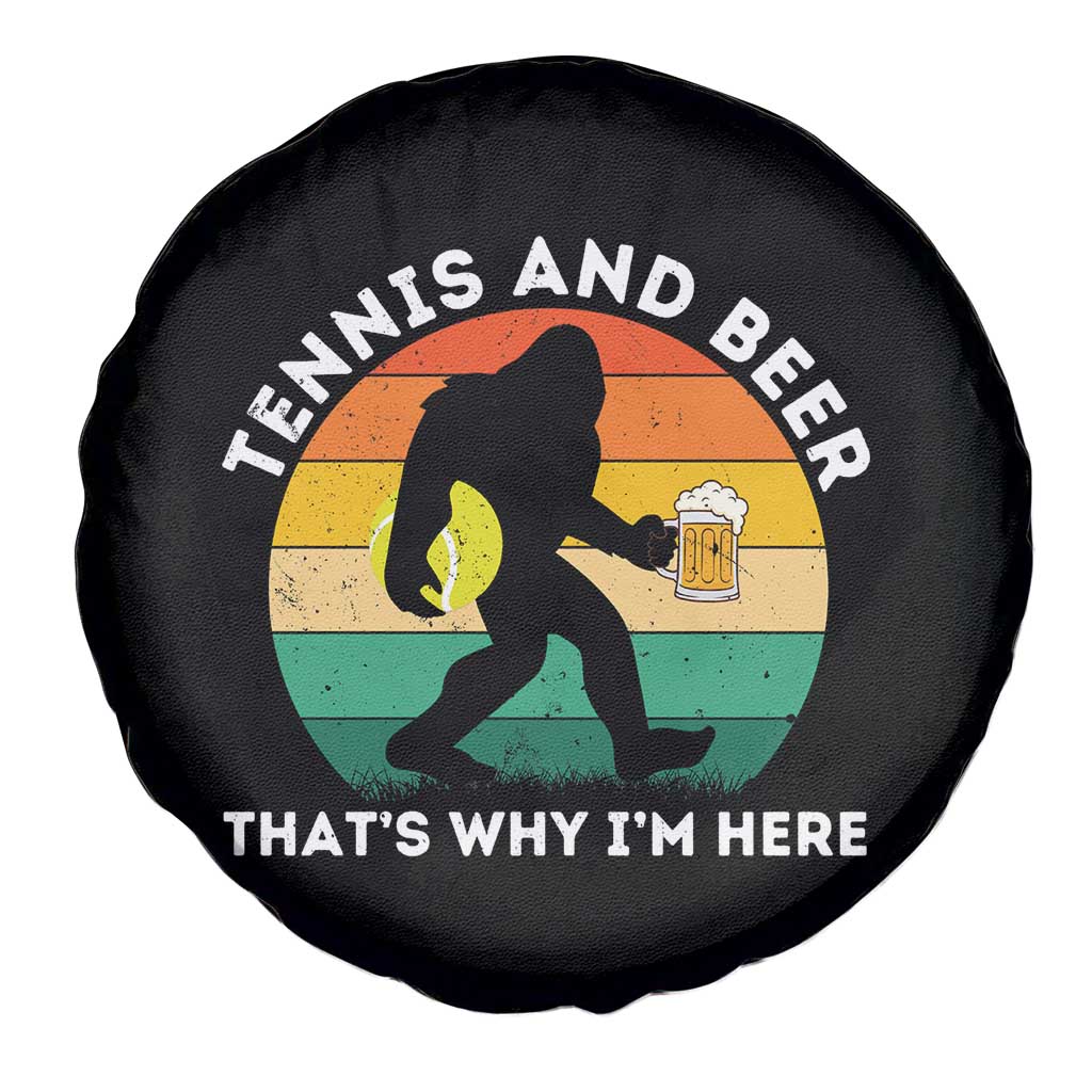 Funny Bigfoot Tennis Player Beer Lover Spare Tire Cover That Is Why I Am Here TS12 Print Your Wear
